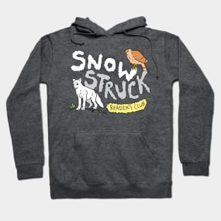 Snow Struck Reader's Club! Hoodie